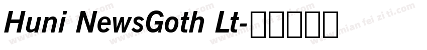 Huni NewsGoth Lt字体转换